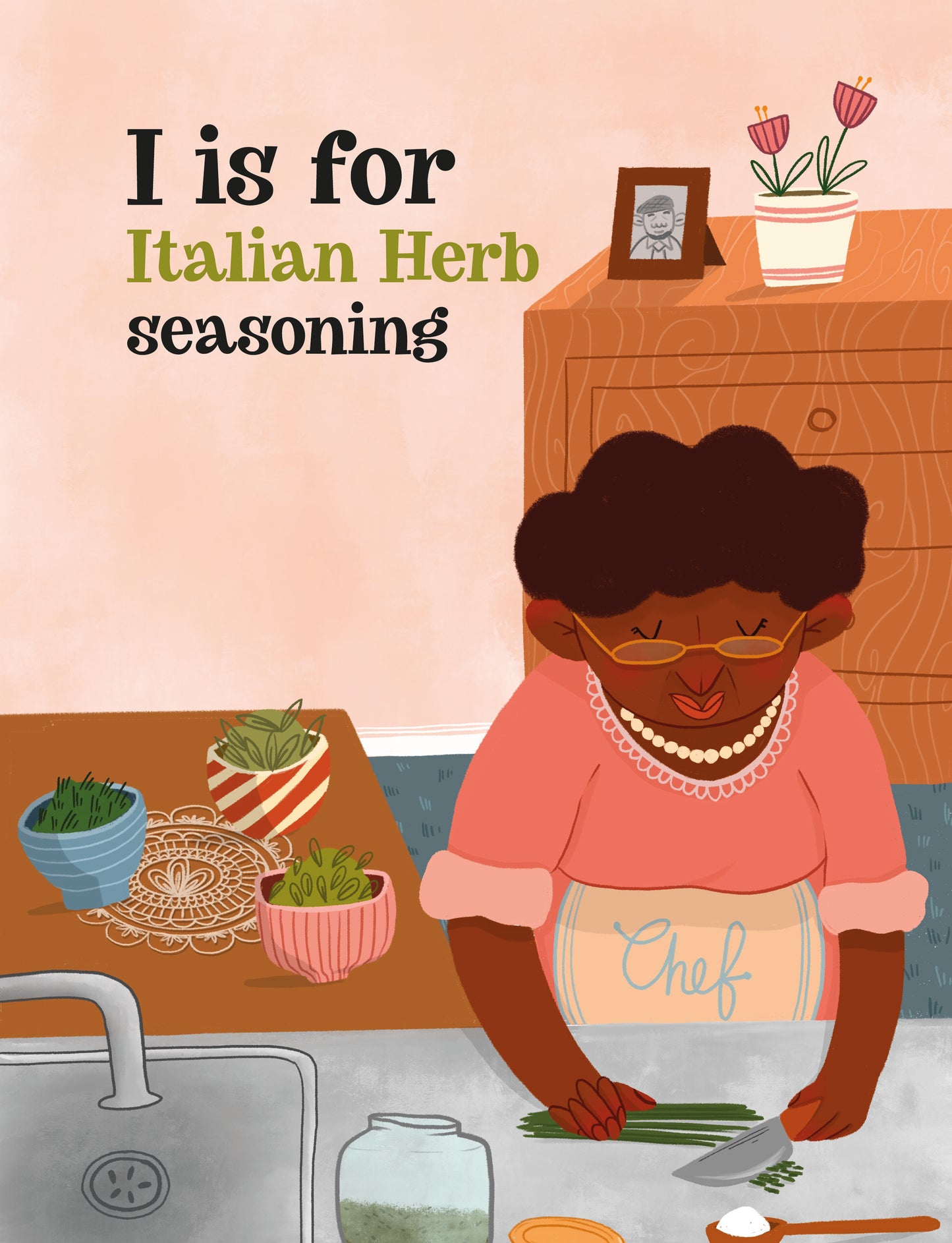 B is for Basil: An ABC Book of Herbs and Spices